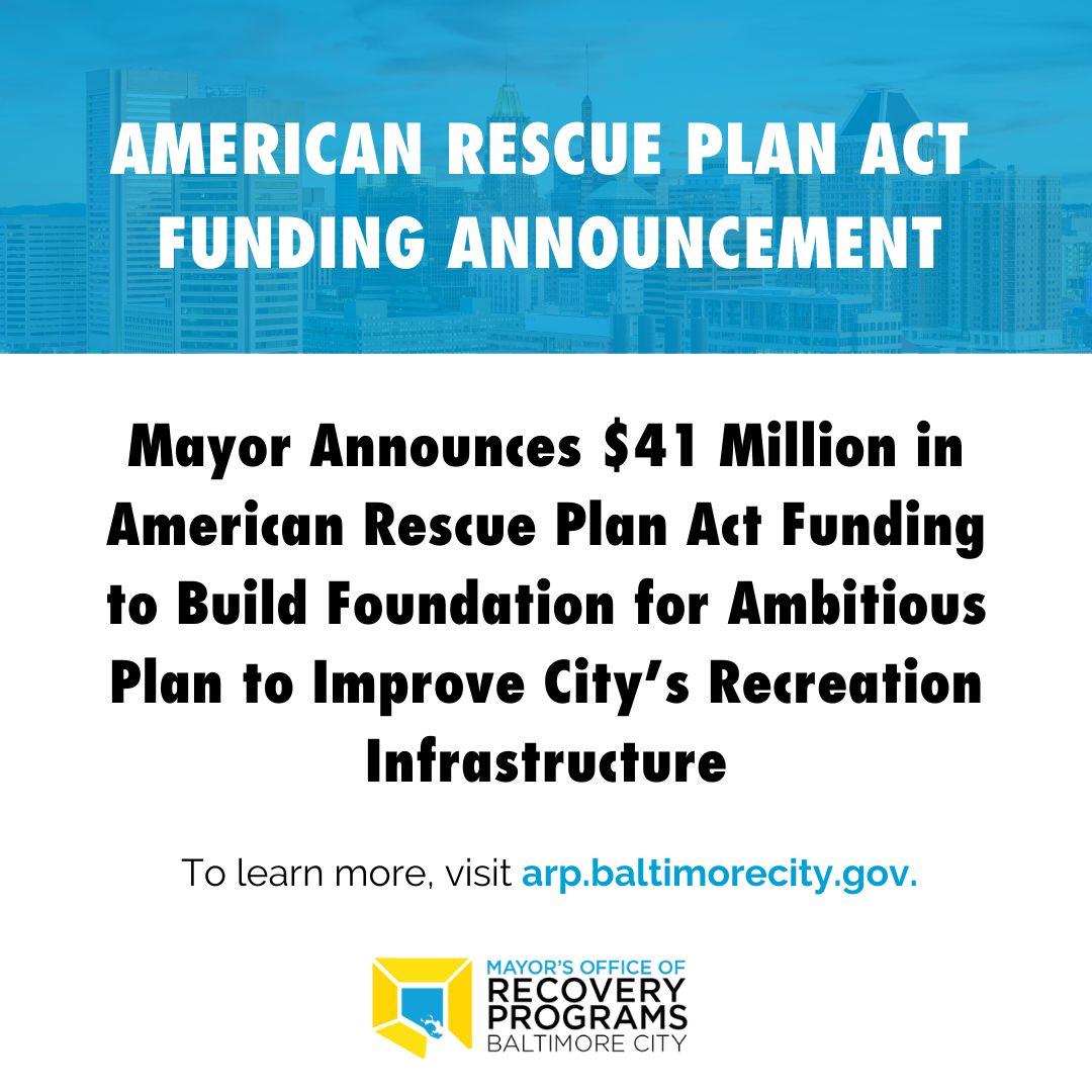Mayor Announces $41 Million in American Rescue Plan Act Funding to Build Foundation for Ambitious Plan to Improve City’s Recreation Infrastructure